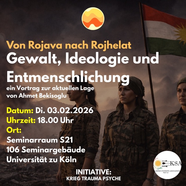Vortragsankündigung: Von Rojava nach Rojhelat – Gewalt, Ideologie und Entmenschlichung, 03.02.2026, Universität zu Köln
